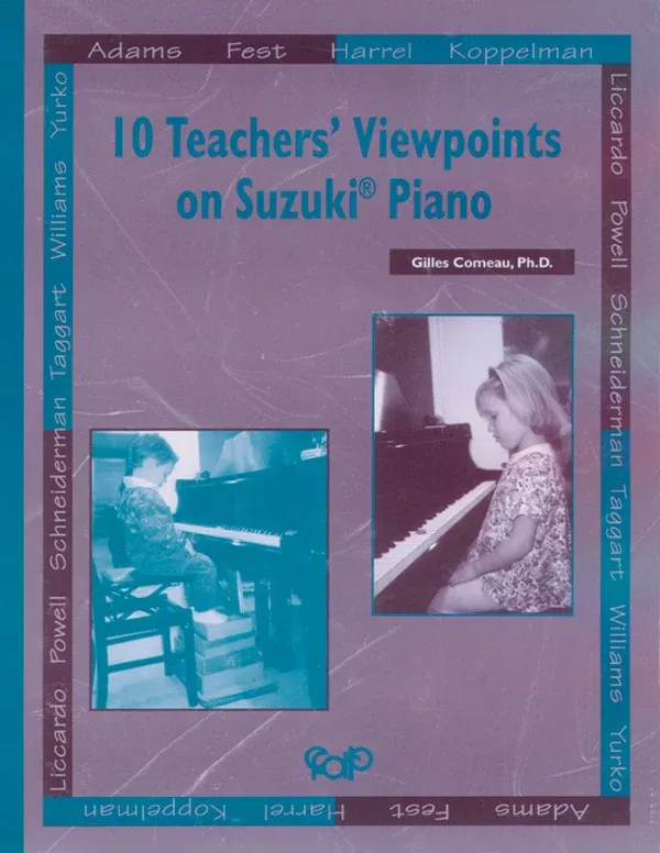 10 Teachers’ Viewpoints on Suzuki Piano: Piano Book