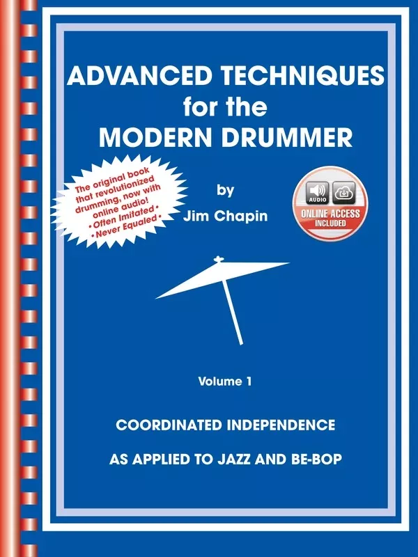 Advanced Techniques for the Modern Drummer: Drumset Book & Online Audio