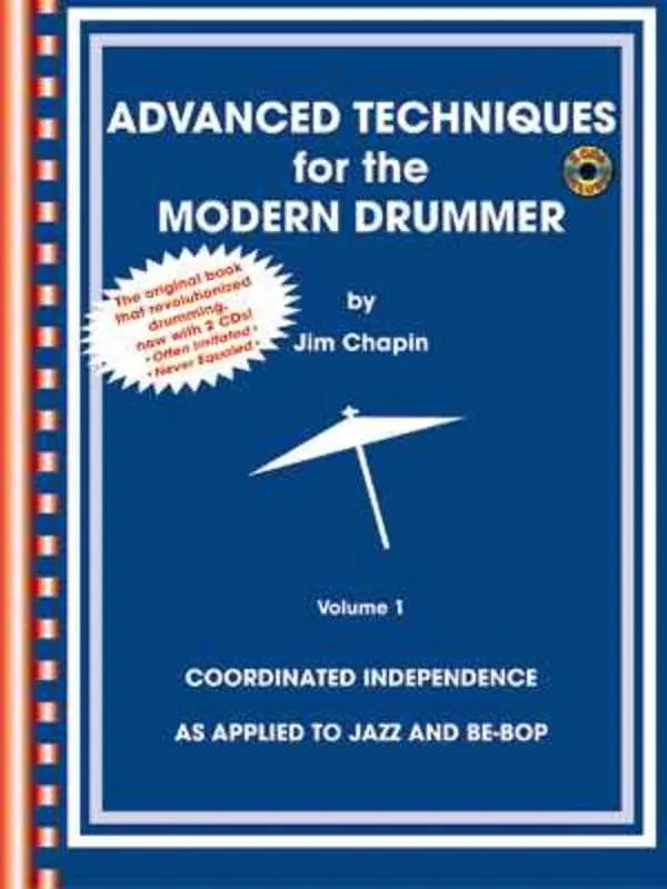 Advanced Techniques for the Modern Drummer Vol. 1