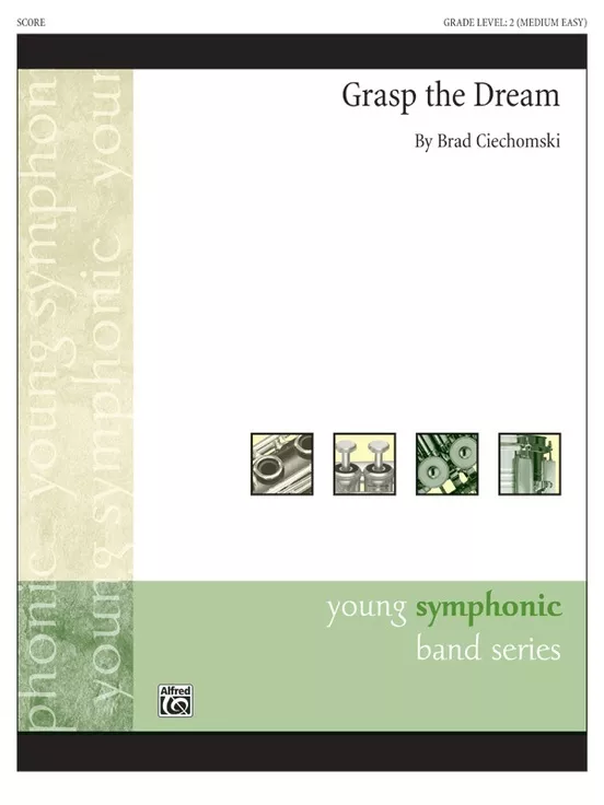 Alfred 36698 Grasp the Dream, Concert Band
