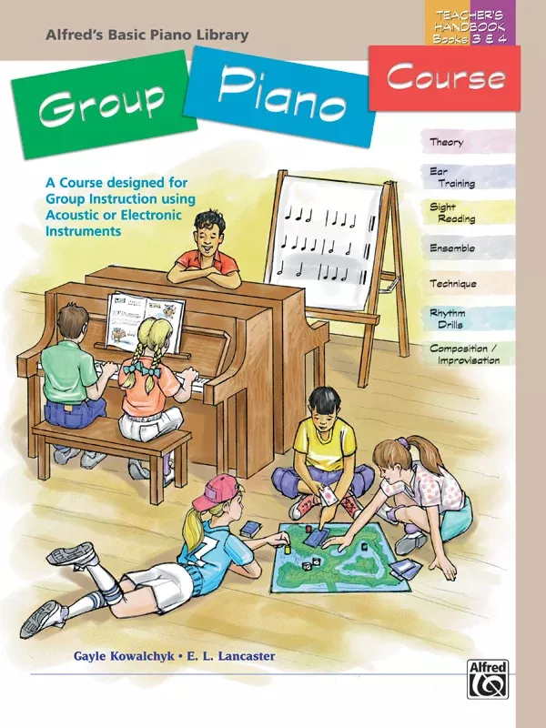 Alfred’s Basic Group Piano Course: Teacher’s Handbook for Books 3 & 4: Piano Book