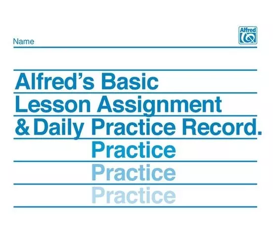 Alfred’s Basic Lesson Assignment & Daily Practice Record