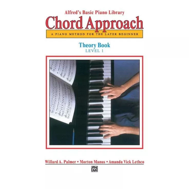 Alfred’s Basic Piano Course: Chord Approach – Theory 1