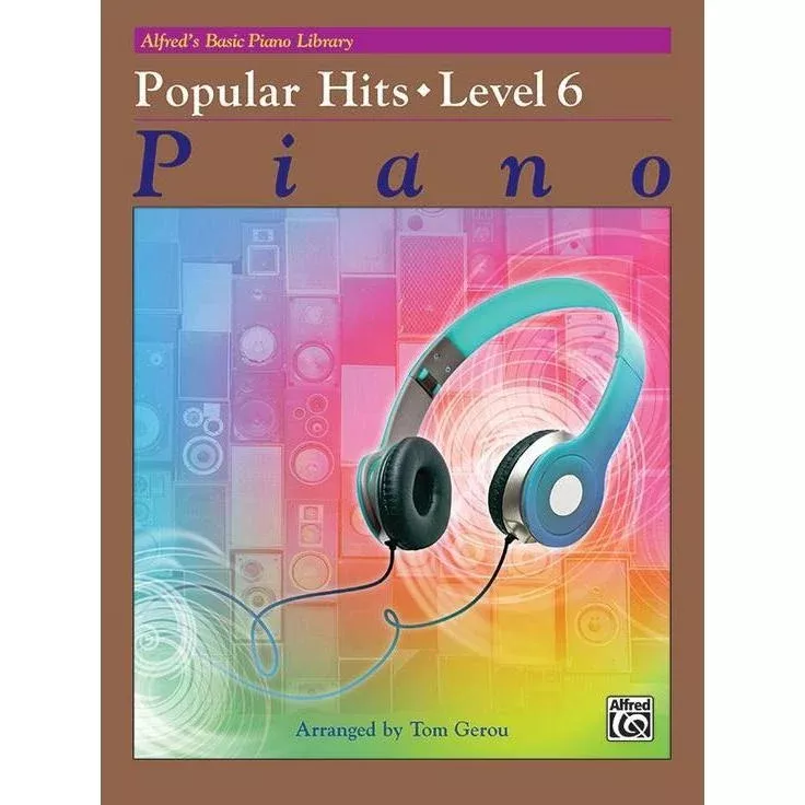 Alfred’s Basic Piano Course: Popular Hits 6