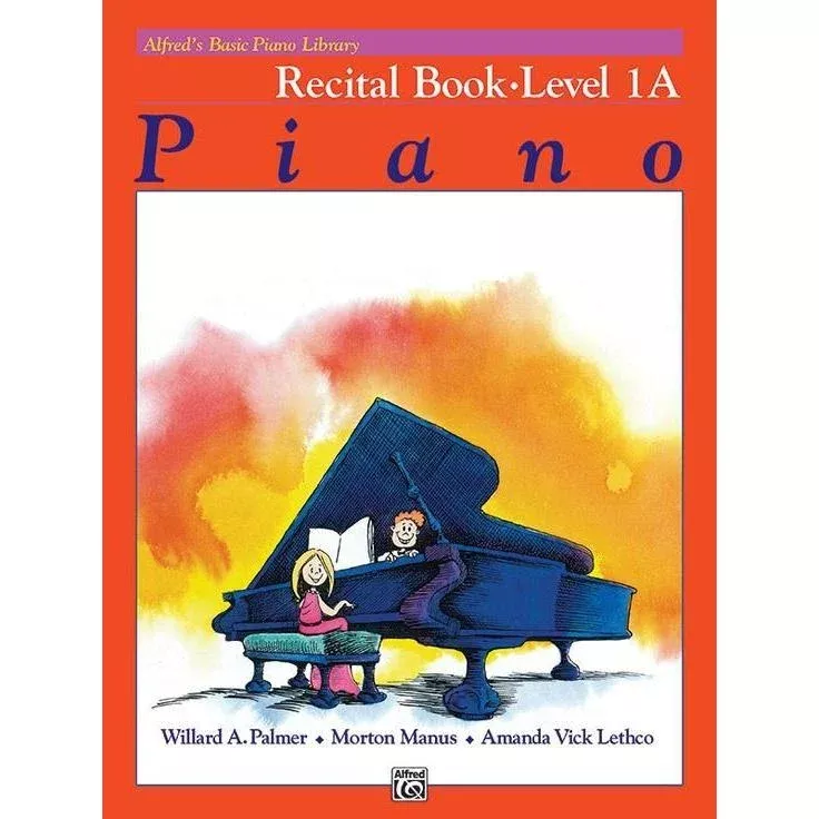 Alfred’s Basic Piano Course: Recital 1A