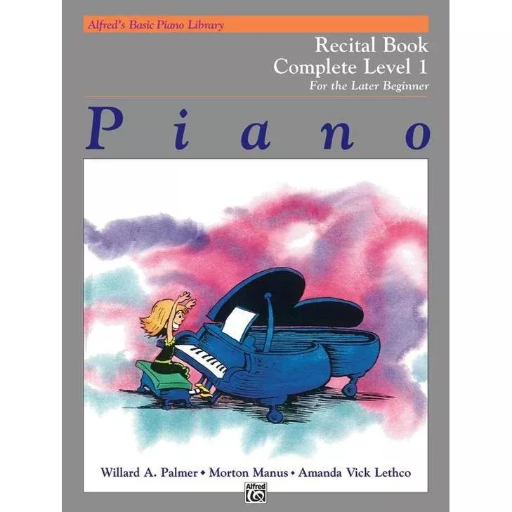 Alfred’s Basic Piano Course: Recital Complete 1 (1A/1B)