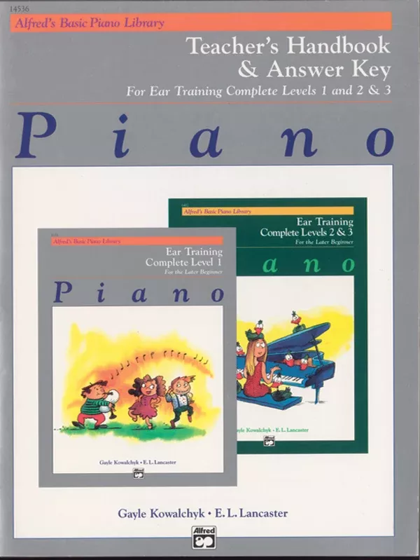 Alfred's Basic Piano Library: Ear Training Teacher's Handbook and Answer Key Complete 1-3: Piano Book