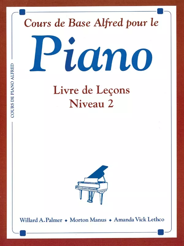 Alfred’s Basic Piano Library: French Edition Lesson Book 2: Piano Book