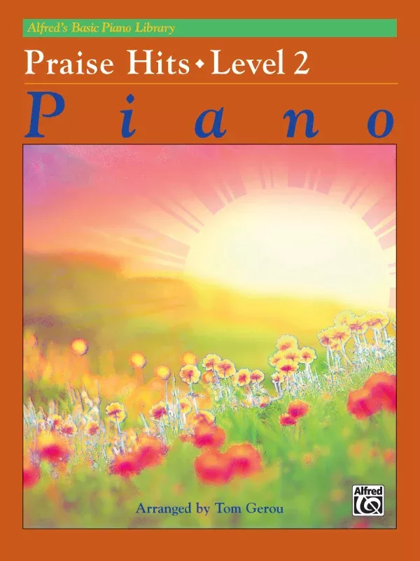 Alfred’s Basic Piano Library: Praise Hits, Level 2: Piano Book