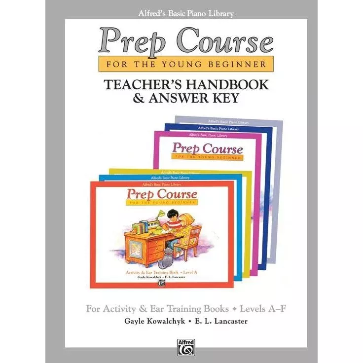 Alfred's Basic Piano Prep Course: Activity & Ear Training Teacher A-F