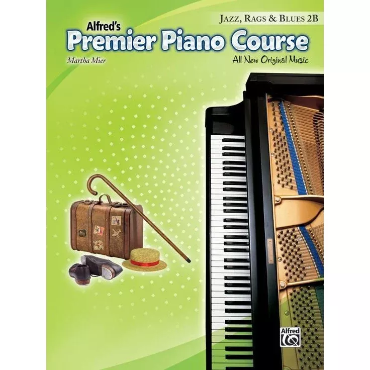 Alfred’s Basic Premier Piano Course: Jazz, Rags & Blues 2B