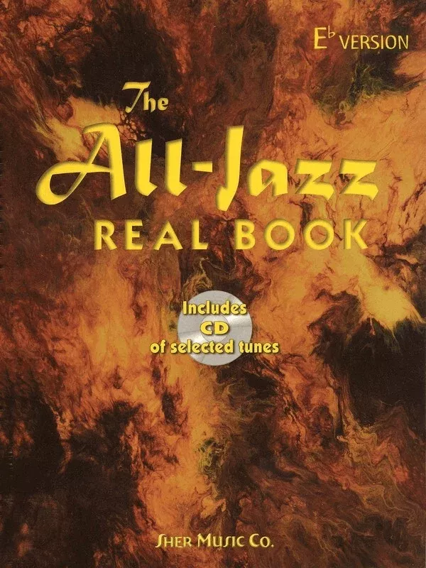 The All Jazz Real Book E Flat Version With CD