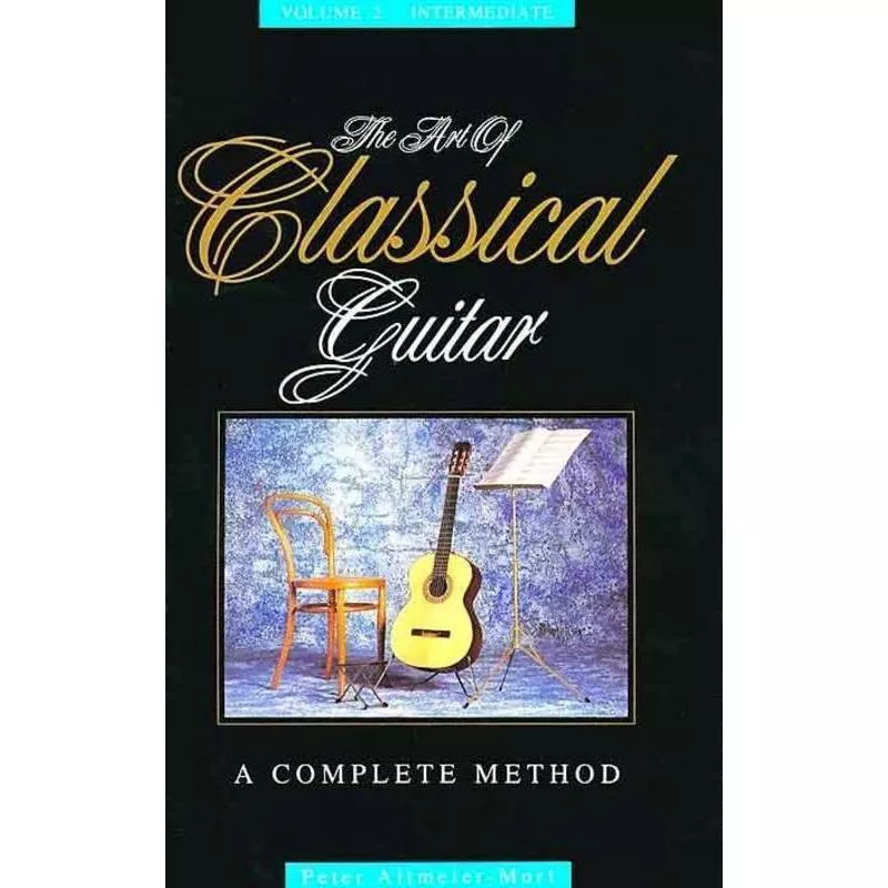 The Art of Classical Guitar Volume 1 - Elementary