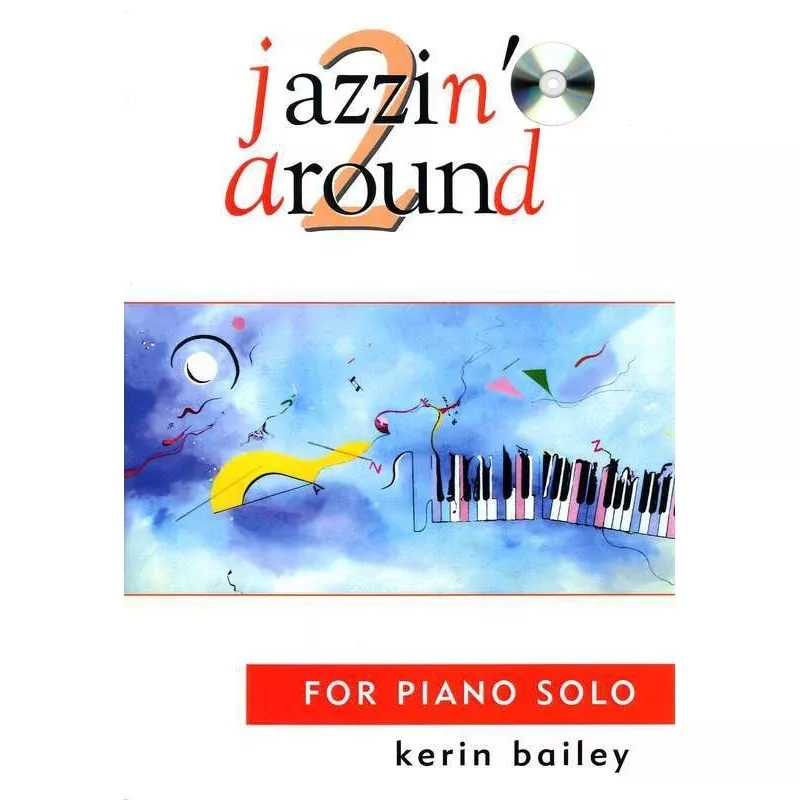 Bailey - Jazzin' Around 2