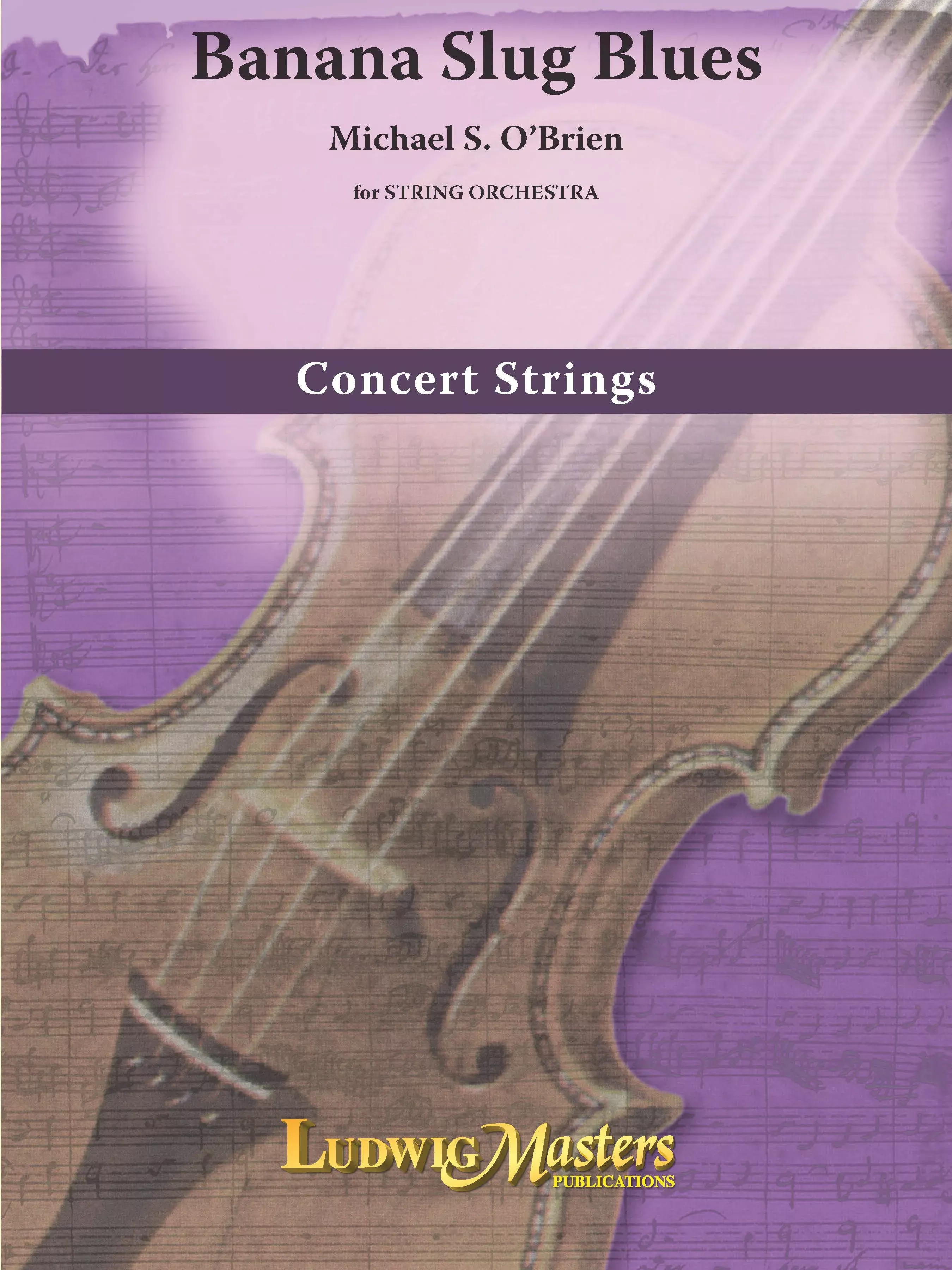 Banana Slug Blues: String Orchestra, Full Score