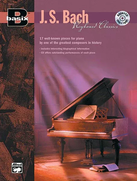Basix: Keyboard Classics: J. S Bach: Keyboard/Piano Book & CD