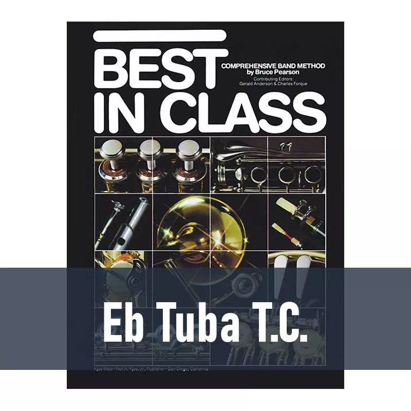 Best in Class Band Method – Eb Tuba T.C. (Book 1)