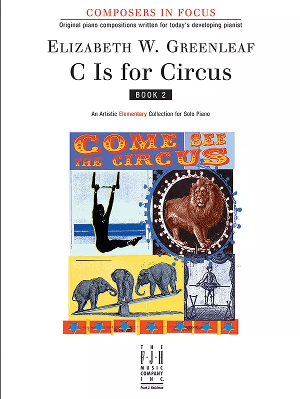 C is for Circus, Book 2: Elementary Piano Book