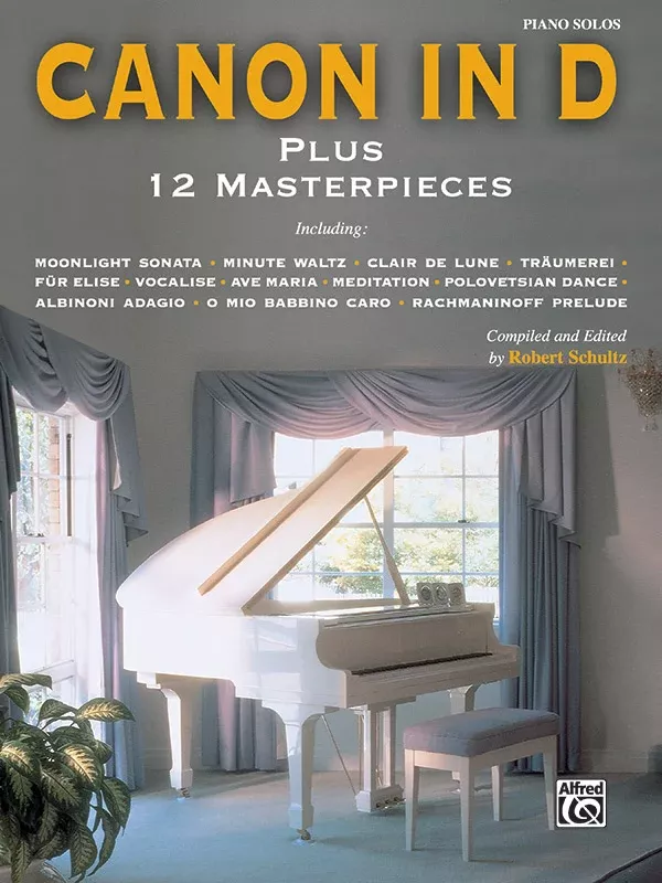 Canon in D Plus 12 Masterpieces: Piano Book