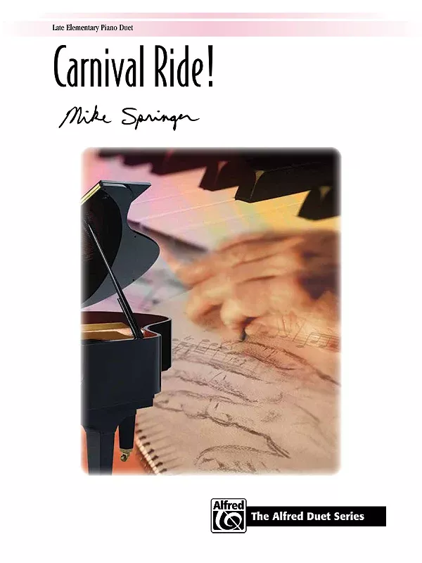 Carnival Ride!: Piano Duet (1 Piano, 4 Hands) Sheet