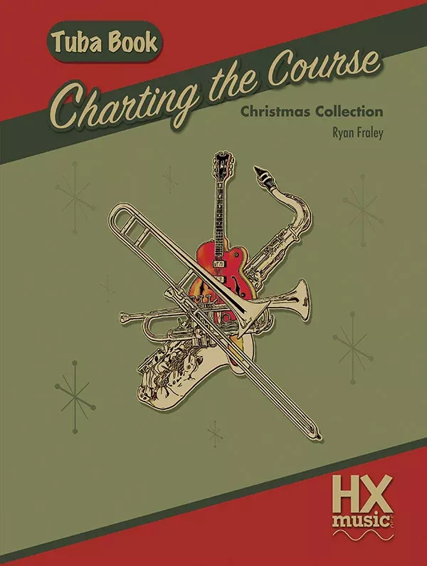 Charting the Course Christmas Collection, Tuba Book: Tuba Method Book