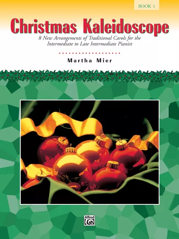 Christmas Kaleidoscope, Book 1: Piano Book