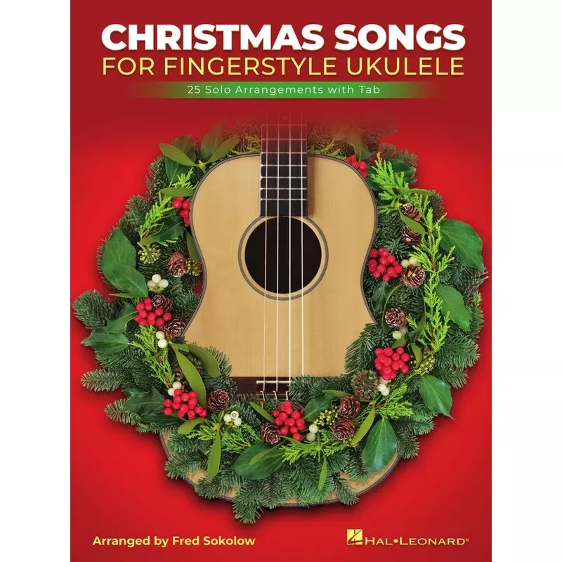 Christmas Songs for Solo Fingerstyle Ukulele