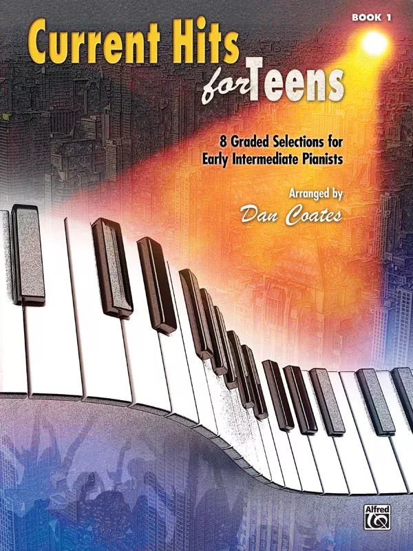 Current Hits for Teens, Book 1: Piano Book