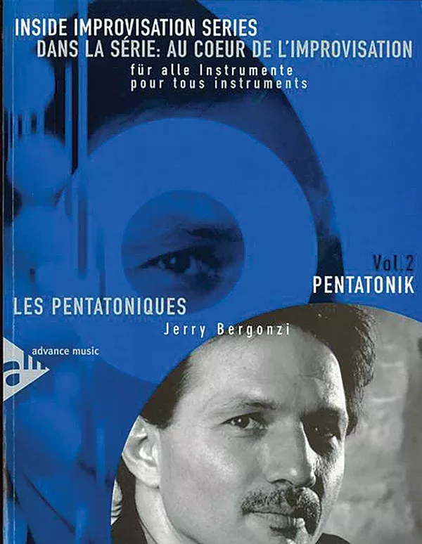 Dans La Série: Au Coeur De L’Improvsation, Vol. 2: Les Pentatoniques [Inside Improvisation Series, Vol. 2: Pentatonics]: Book & CD