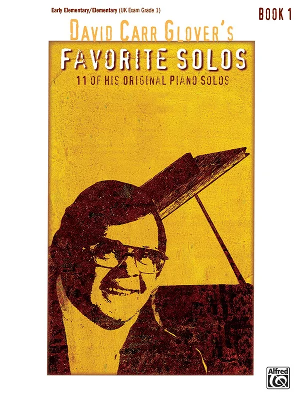 David Carr Glover’s Favorite Solos, Book 1: Piano Book