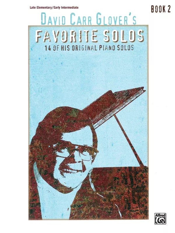 David Carr Glover’s Favorite Solos, Book 2: Piano Book