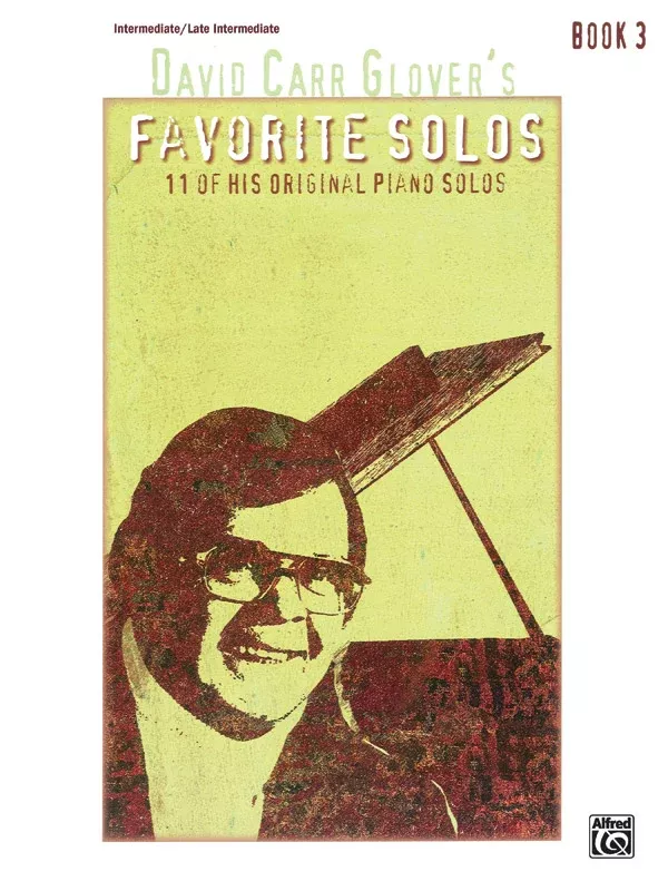 David Carr Glover’s Favorite Solos, Book 3: Piano Book