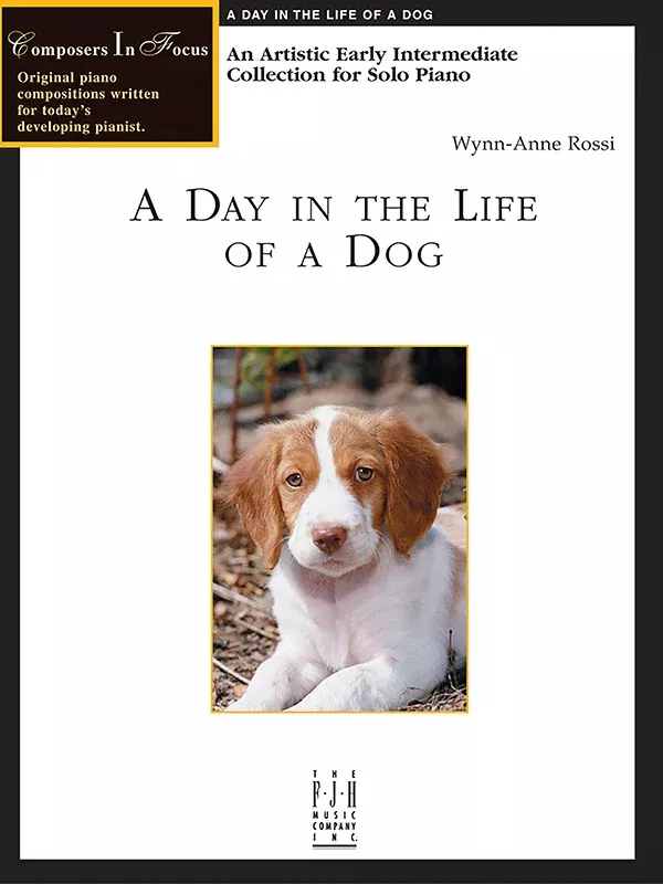 A Day in the Life of a Dog: Early Intermediate Piano Book