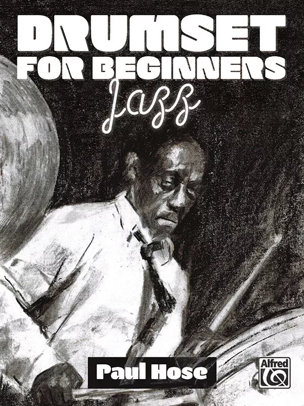 Drumset for Beginners: Jazz: Drumset Book & Online Media