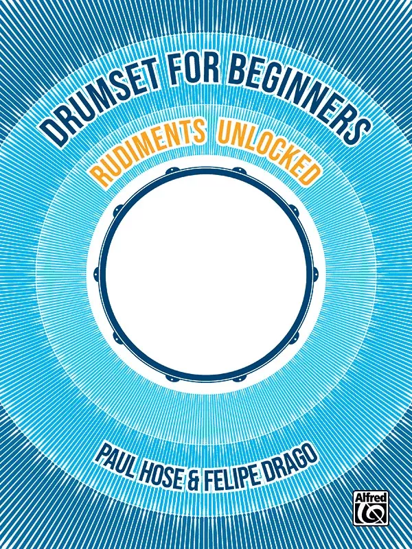 Drumset for Beginners: Rudiments Unlocked: Drumset Book & Online Media