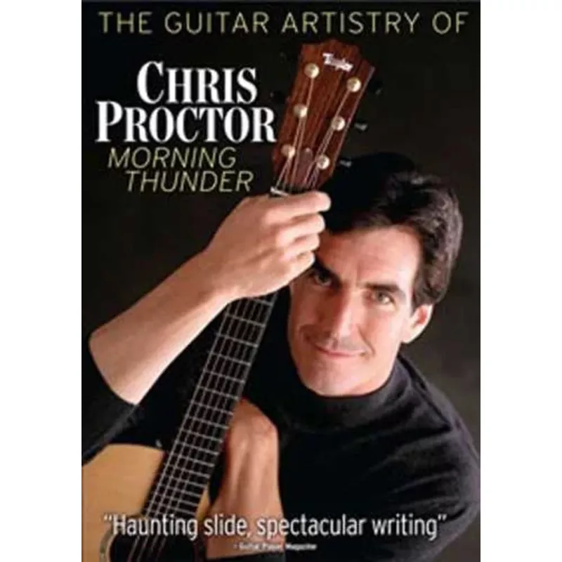 DVD – Guitar Artistry of Chris Proctor – Morning Thunder