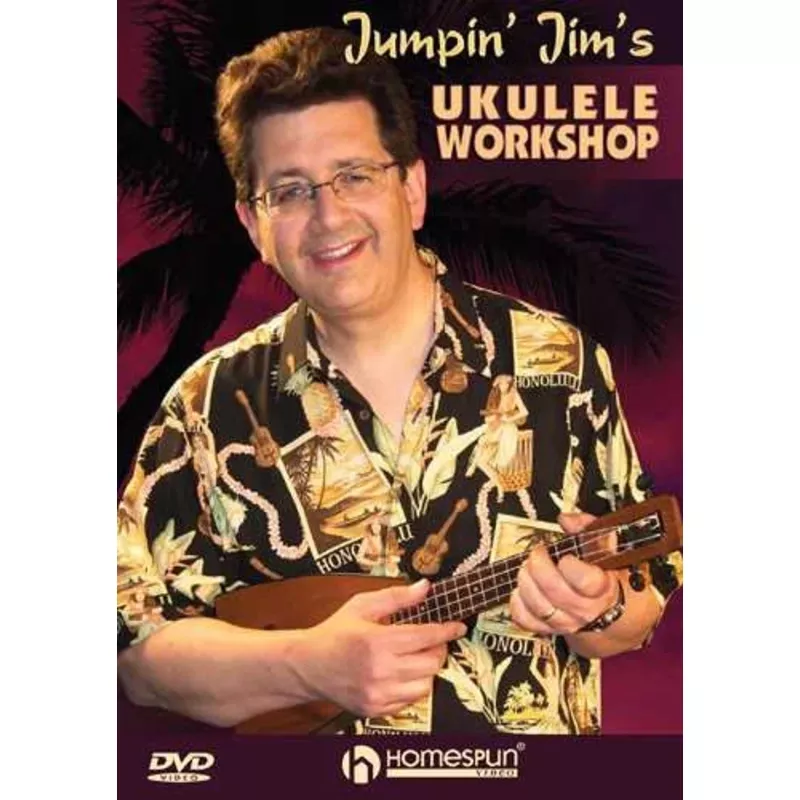DVD – Jumpin’ Jim’s Ukulele Workshop