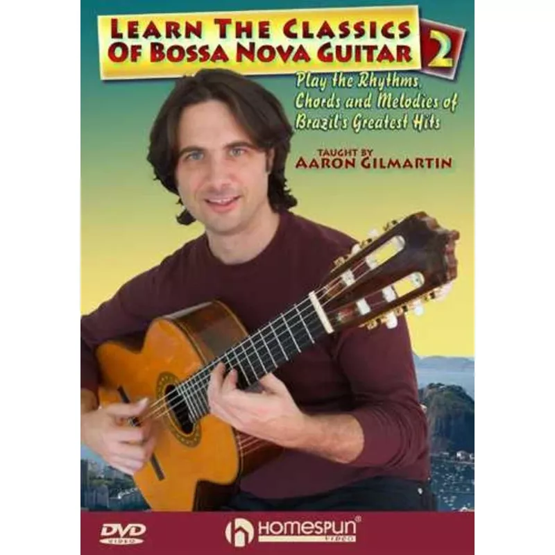 DVD – Learn the Classics of Bossa Nova Guitar – Vol. 2