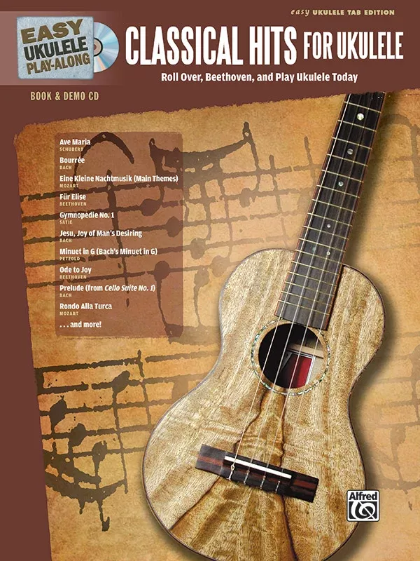 Easy Ukulele Play-Along: Classical Hits for Ukulele: Ukulele Book & CD
