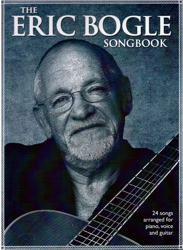 The Eric Bogle Songbook PVG