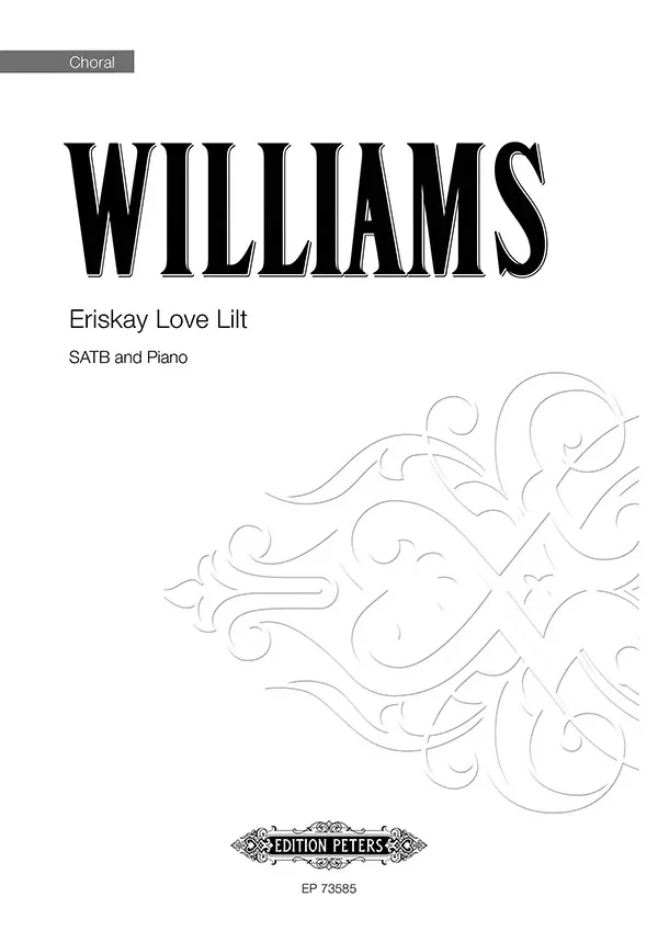 Eriskay Love Lilt: ChoralWorks(Secular)