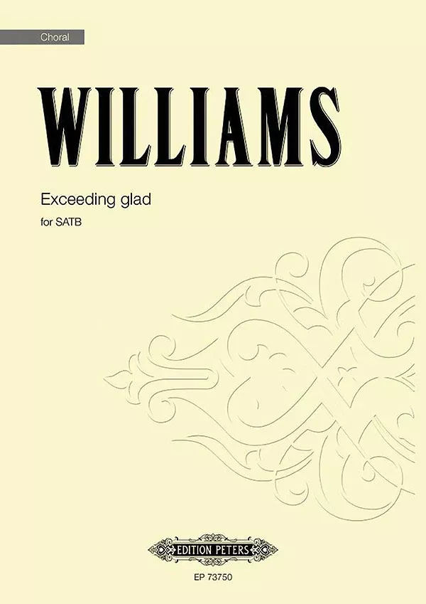 Exceeding Glad: Choral Full Score