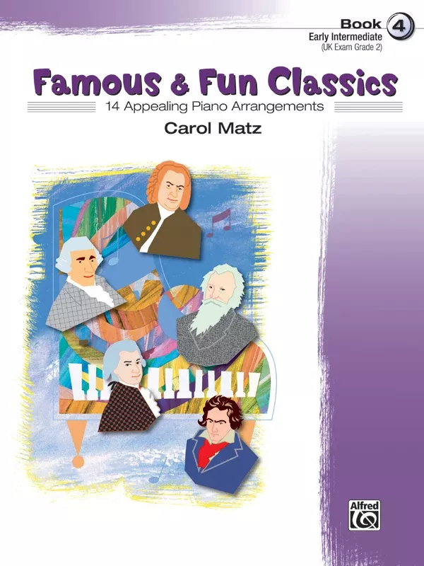 Famous & Fun Classics, Book 4: Piano Book