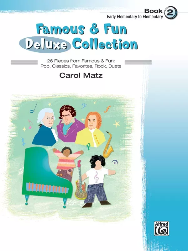 Famous & Fun Deluxe Collection, Book 2: Piano Book