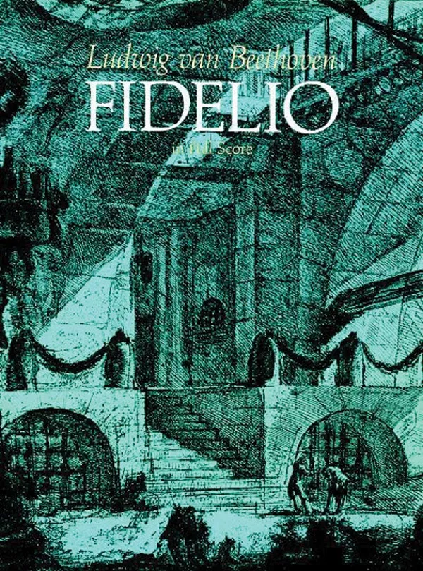 Fidelio in Full Score: Vocal Full Score