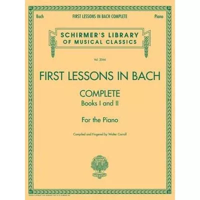 First Lessons in Bach, Complete Books 1 and 2