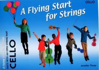 A Flying Start Cello Duets with Open Strings