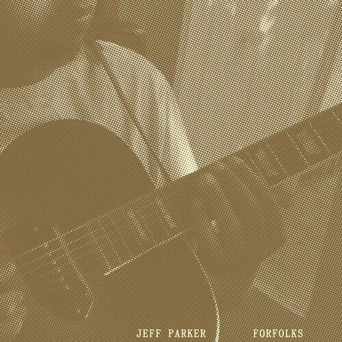 Forfolks – Jeff Parker (Vinyl) (AE)