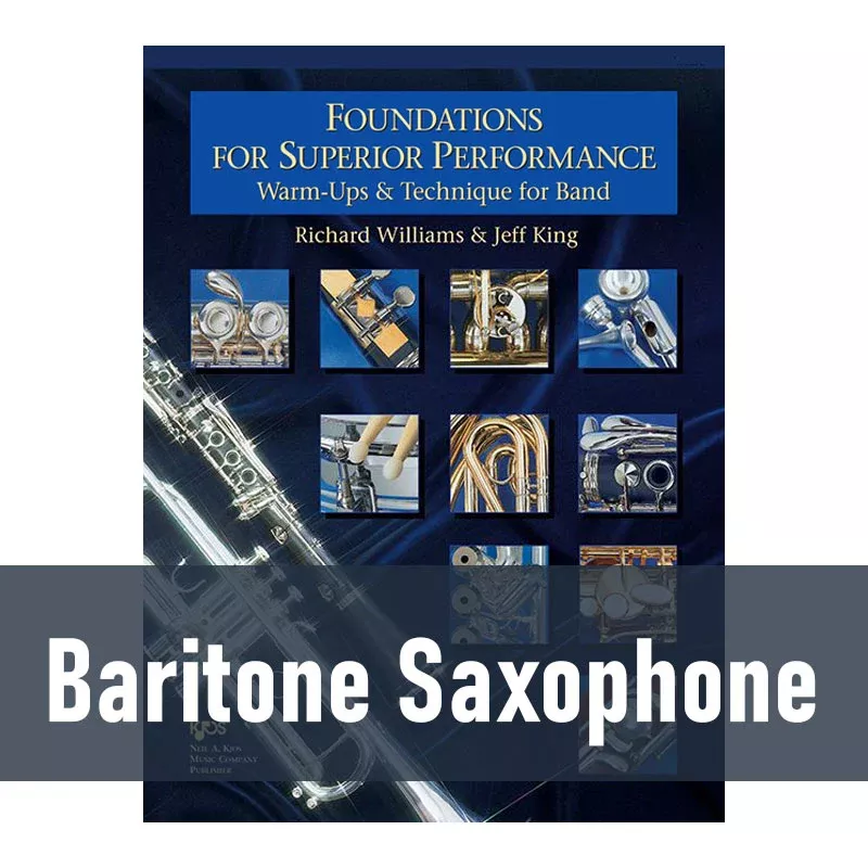 Foundations for Superior Performance – Baritone Saxophone (Book 1)