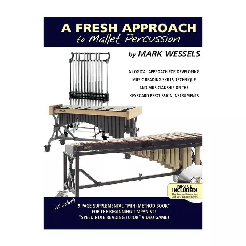 A Fresh Approach to Mallet Percussion – Mark Wessel